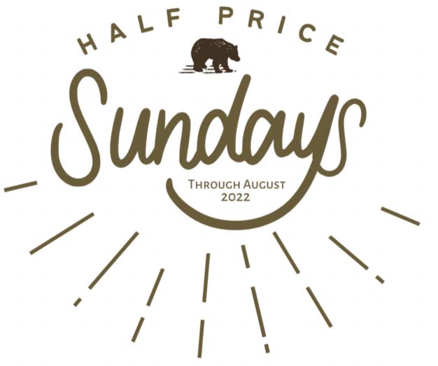 Half Price Sundays Through August 2022