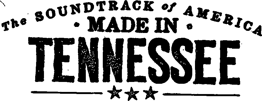 The Soundtrack of America Made in Tennessee
